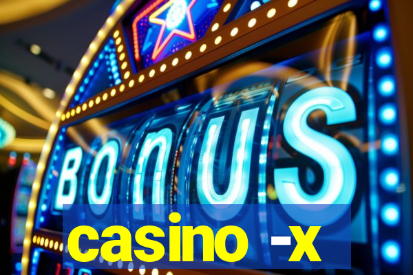 casino -x