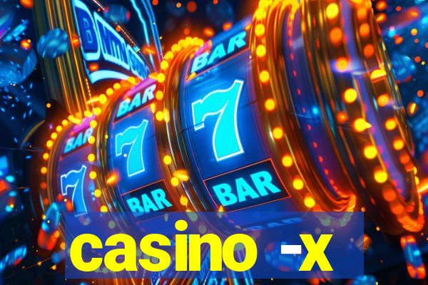 casino -x