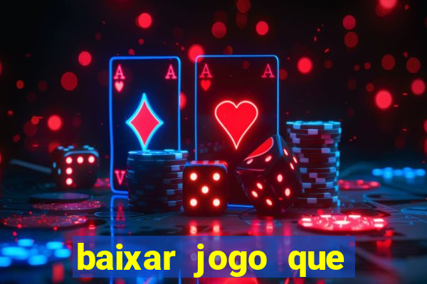 baixar jogo que paga dinheiro