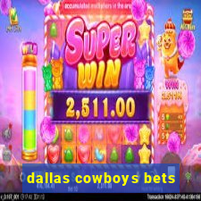 dallas cowboys bets