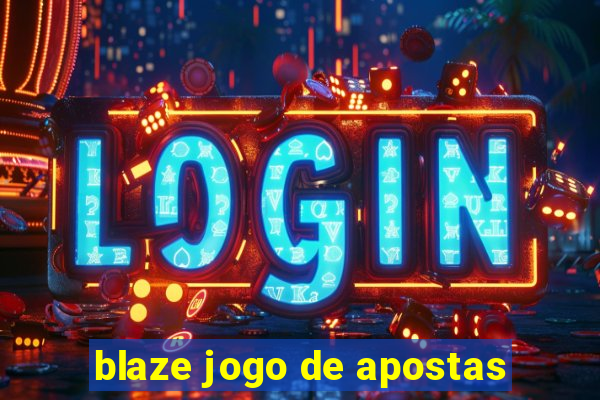 blaze jogo de apostas