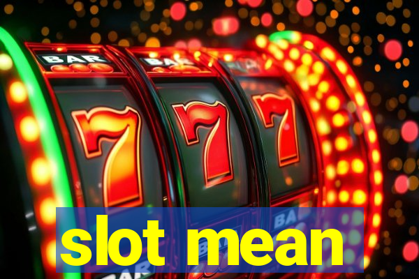 slot mean