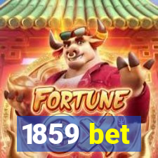 1859 bet