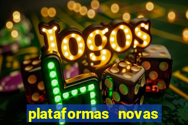 plataformas novas que est o pagando