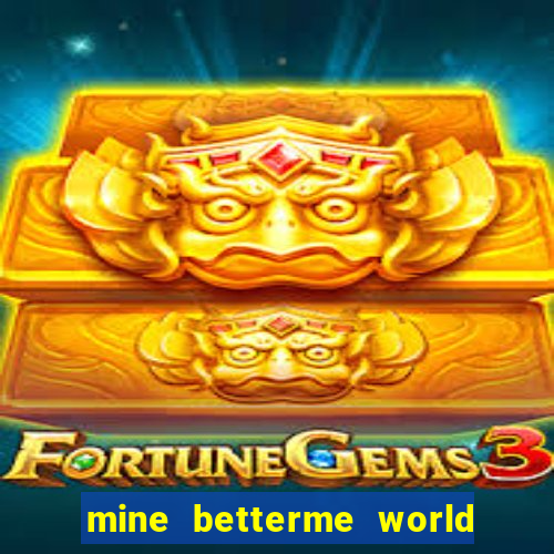 mine betterme world trauma test