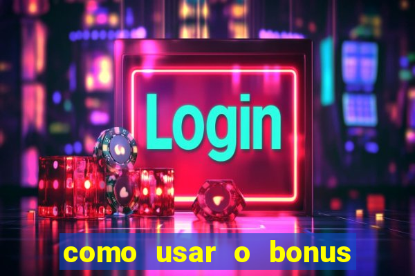 como usar o bonus cassino da 1win