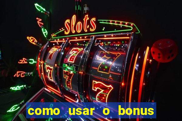 como usar o bonus cassino da 1win