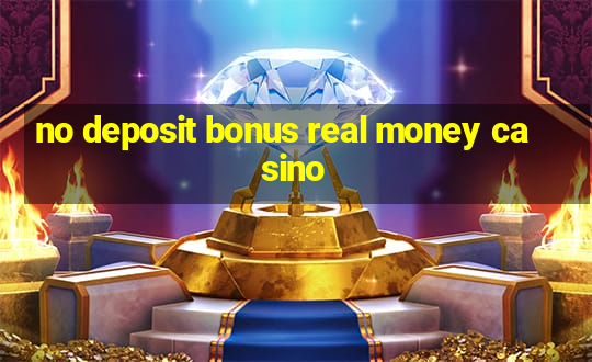 no deposit bonus real money casino