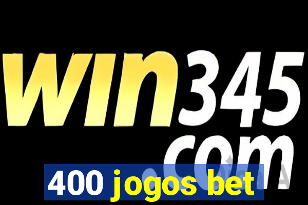 400 jogos bet