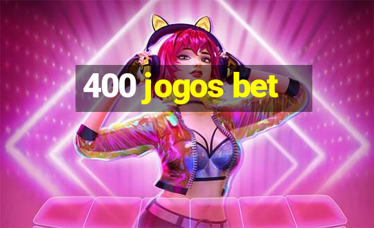 400 jogos bet