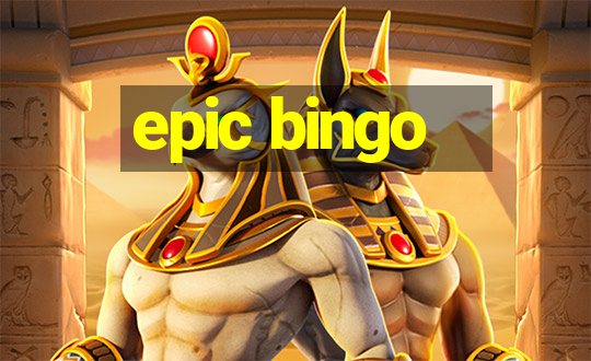 epic bingo