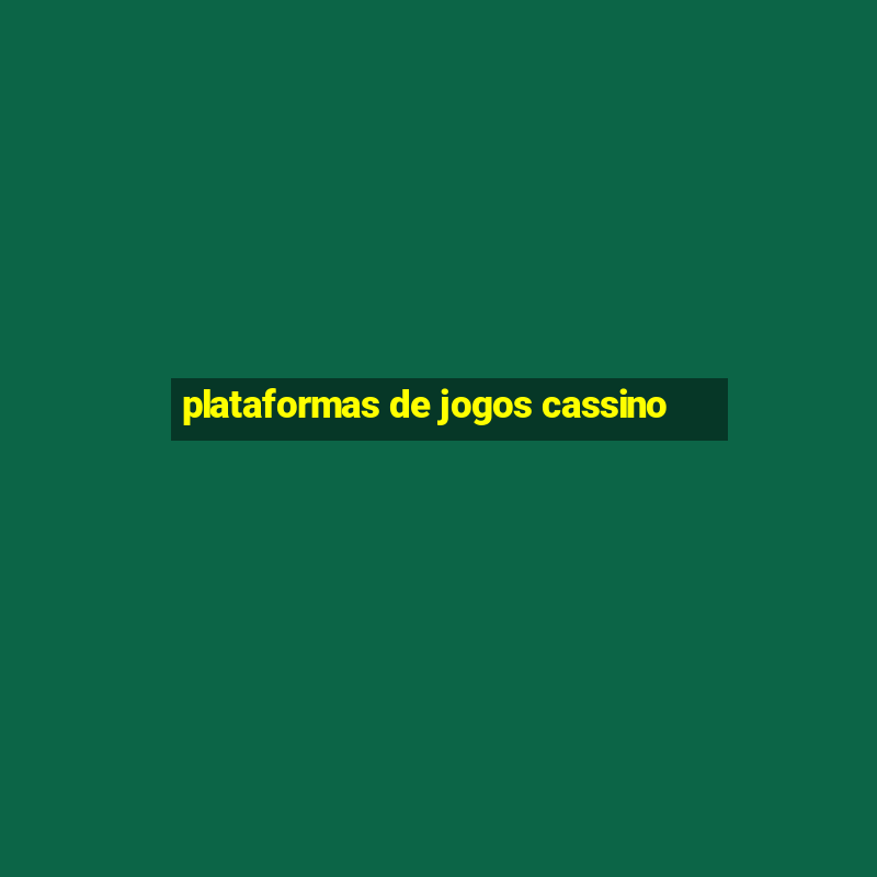 plataformas de jogos cassino