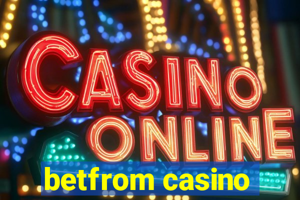 betfrom casino