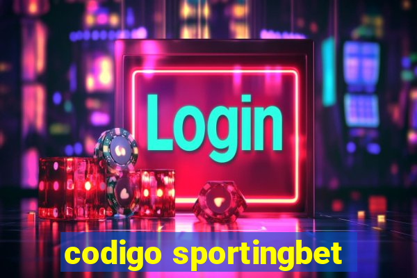 codigo sportingbet