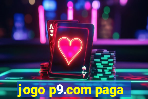 jogo p9.com paga