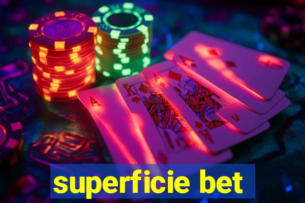 superficie bet