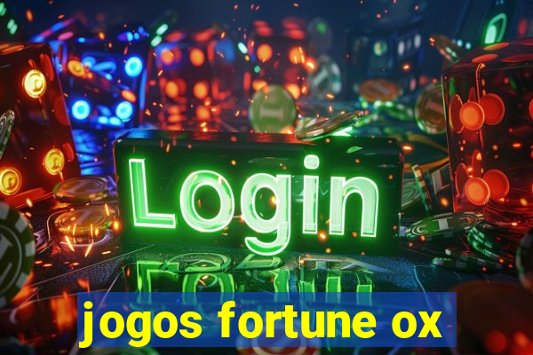 jogos fortune ox