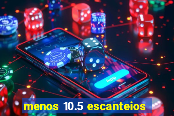 menos 10.5 escanteios