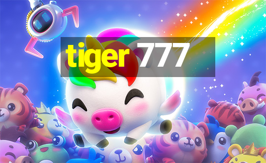 tiger 777