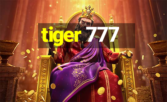 tiger 777