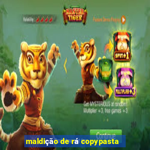 maldição de rá copypasta