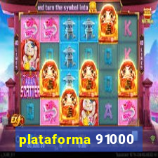 plataforma 91000