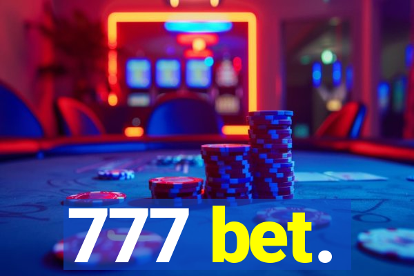 777 bet.