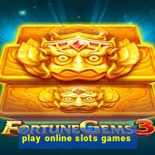 play online slots games