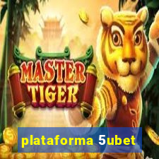 plataforma 5ubet