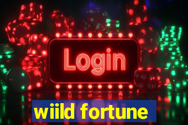 wiild fortune