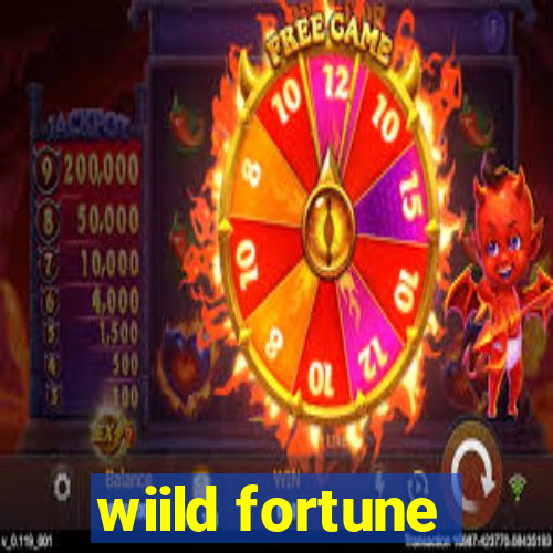 wiild fortune