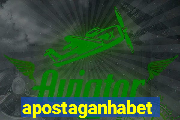 apostaganhabet