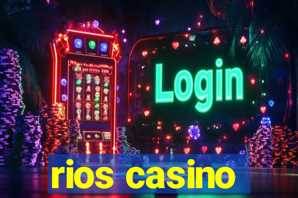 rios casino