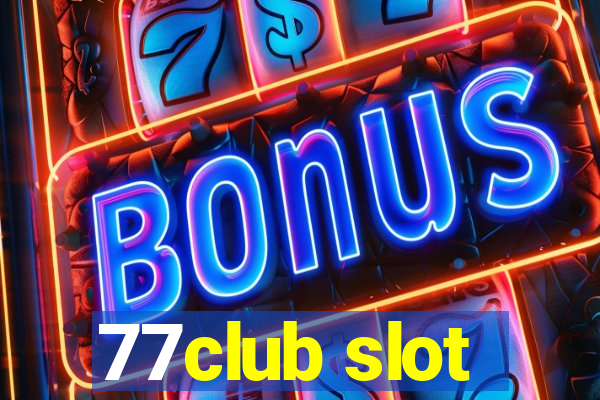 77club slot