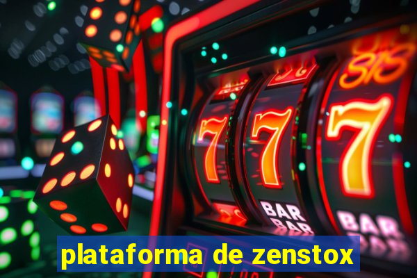 plataforma de zenstox