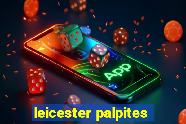 leicester palpites