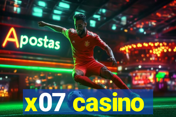 x07 casino