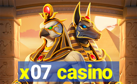 x07 casino