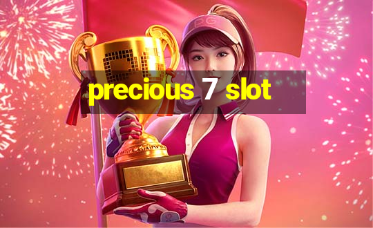 precious 7 slot