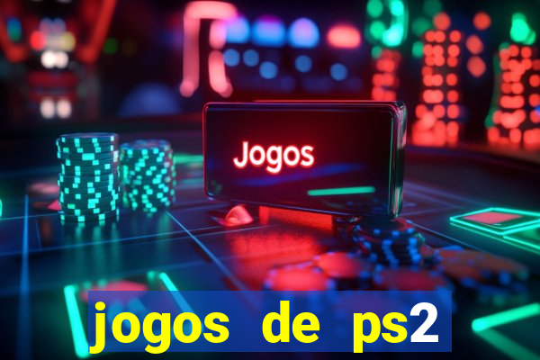 jogos de ps2 formato iso