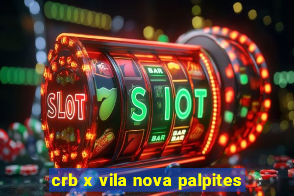 crb x vila nova palpites