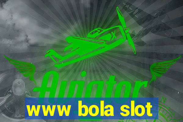 www bola slot