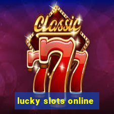 lucky slots online