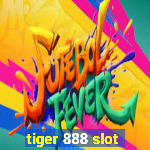 tiger 888 slot