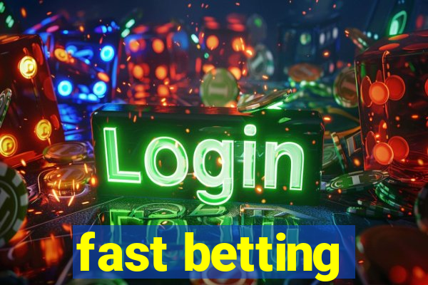 fast betting