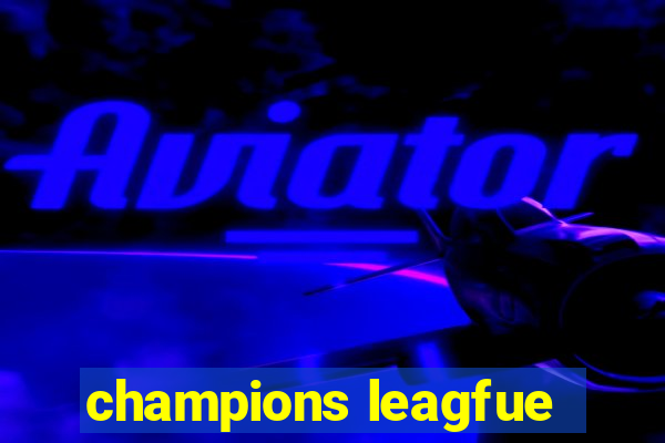 champions leagfue