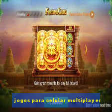 jogos para celular multiplayer