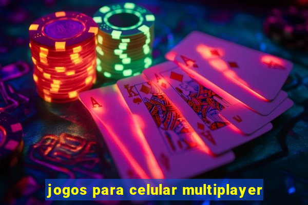 jogos para celular multiplayer