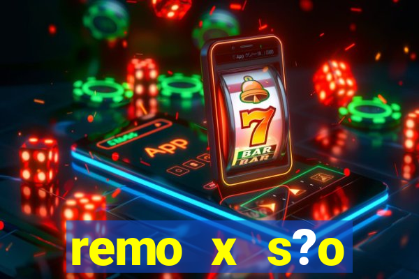 remo x s?o bernardo palpite