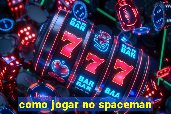 como jogar no spaceman